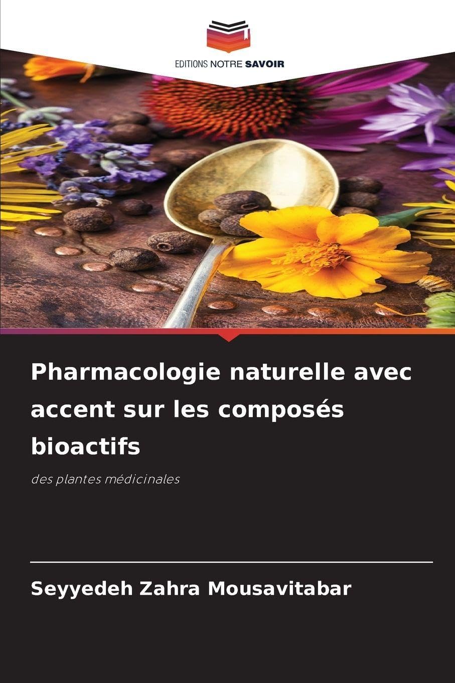 Pharmacologie naturelle avec accent sur les composés bioactifs Medicine