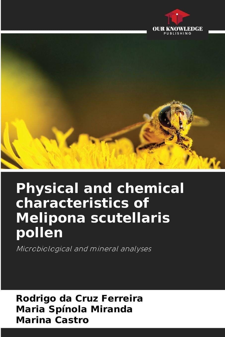 Physical and chemical characteristics of Melipona scutellaris pollen Business & Technology