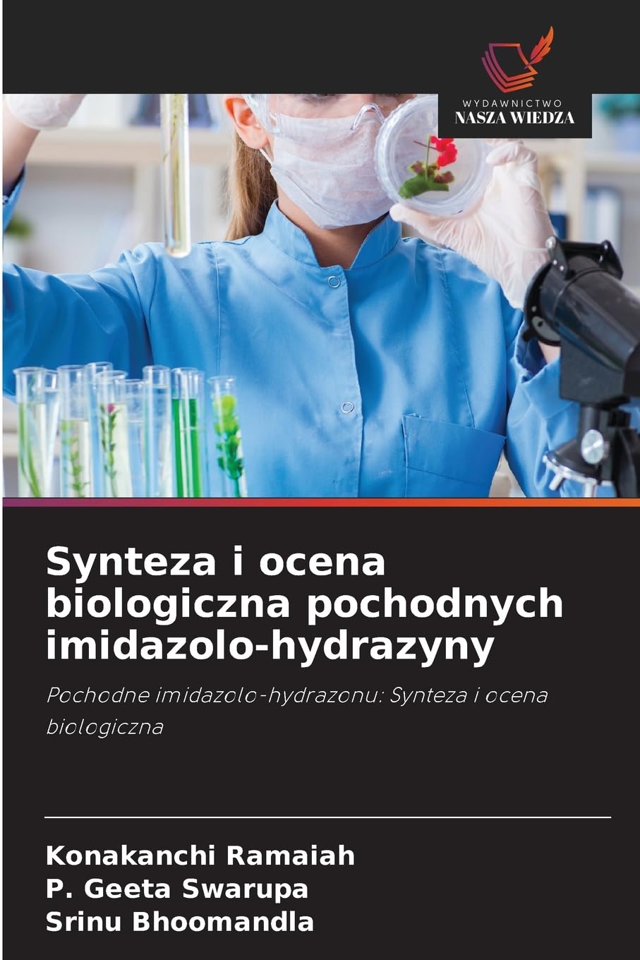 Synteza i ocena biologiczna pochodnych imidazolo-hydrazyny Books