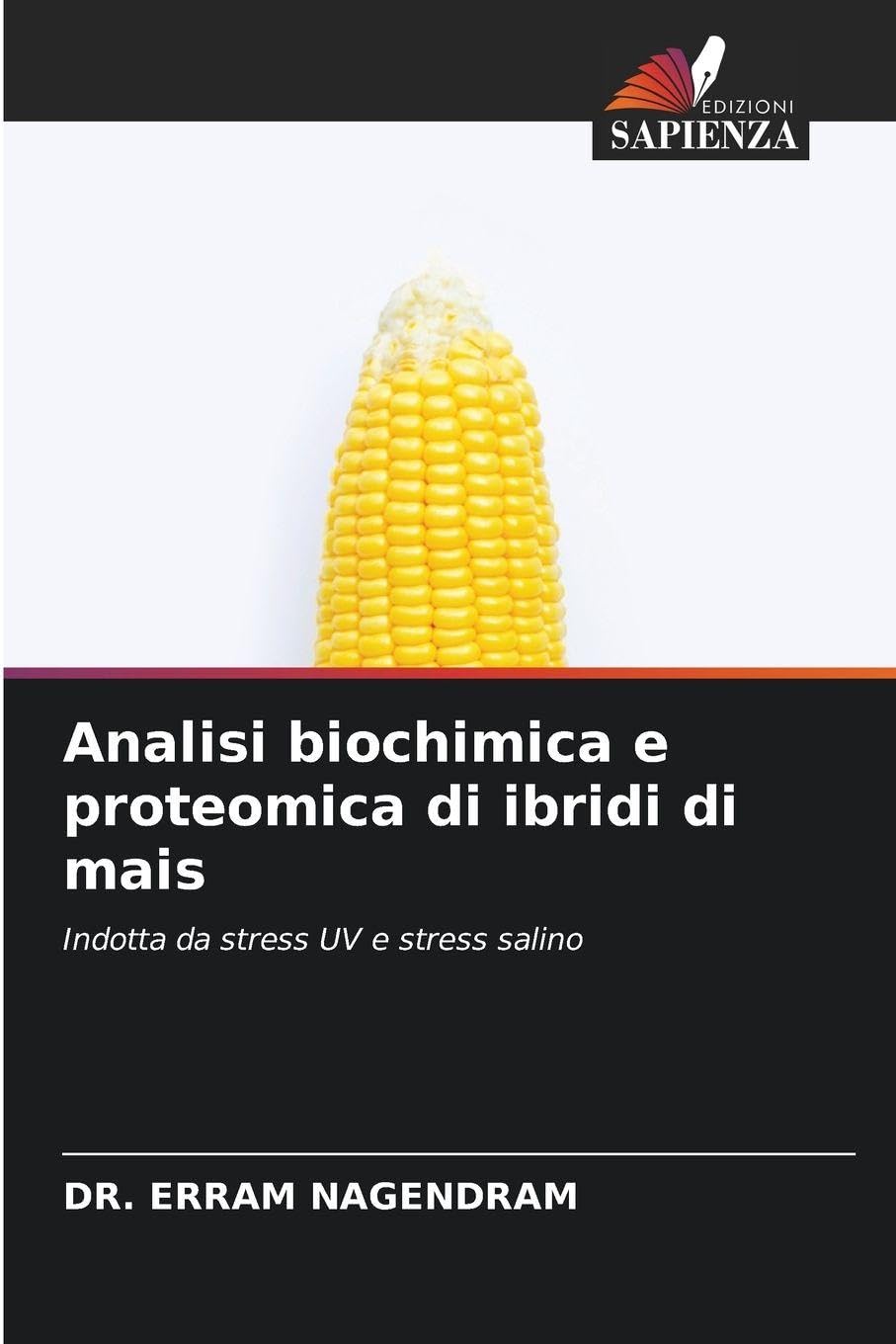 Analisi biochimica e proteomica di ibridi di mais Natural Sciences