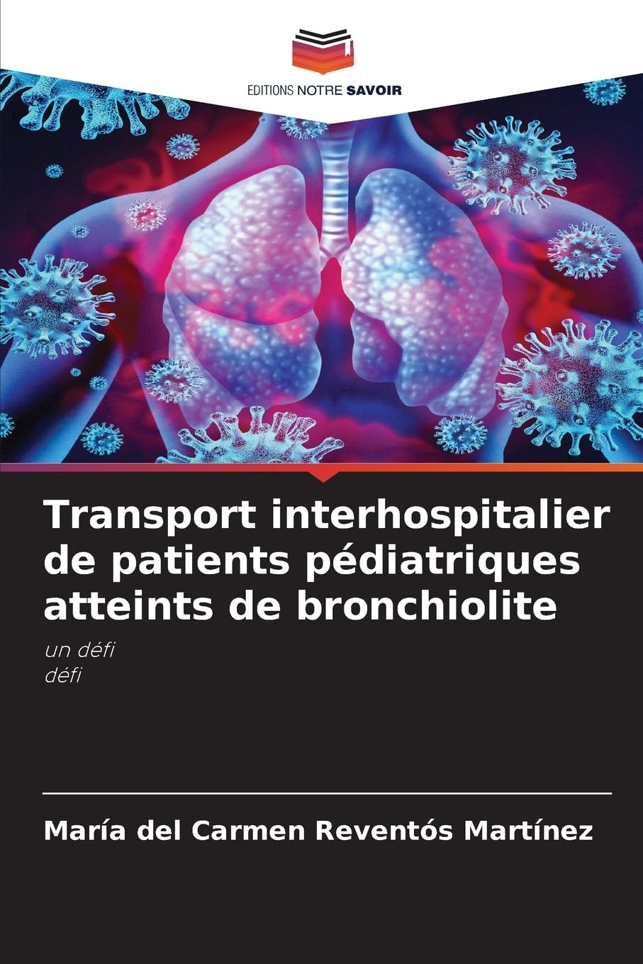 Transport interhospitalier de patients pédiatriques atteints de bronchiolite Medicine
