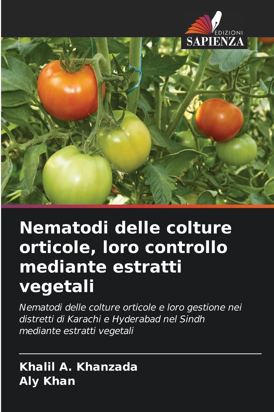 Nematodi delle colture orticole, loro controllo mediante estratti vegetali Natural Sciences