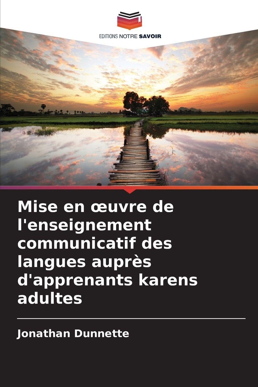 Mise en ¿uvre de l'enseignement communicatif des langues auprès d'apprenants karens adultes Social Sciences
