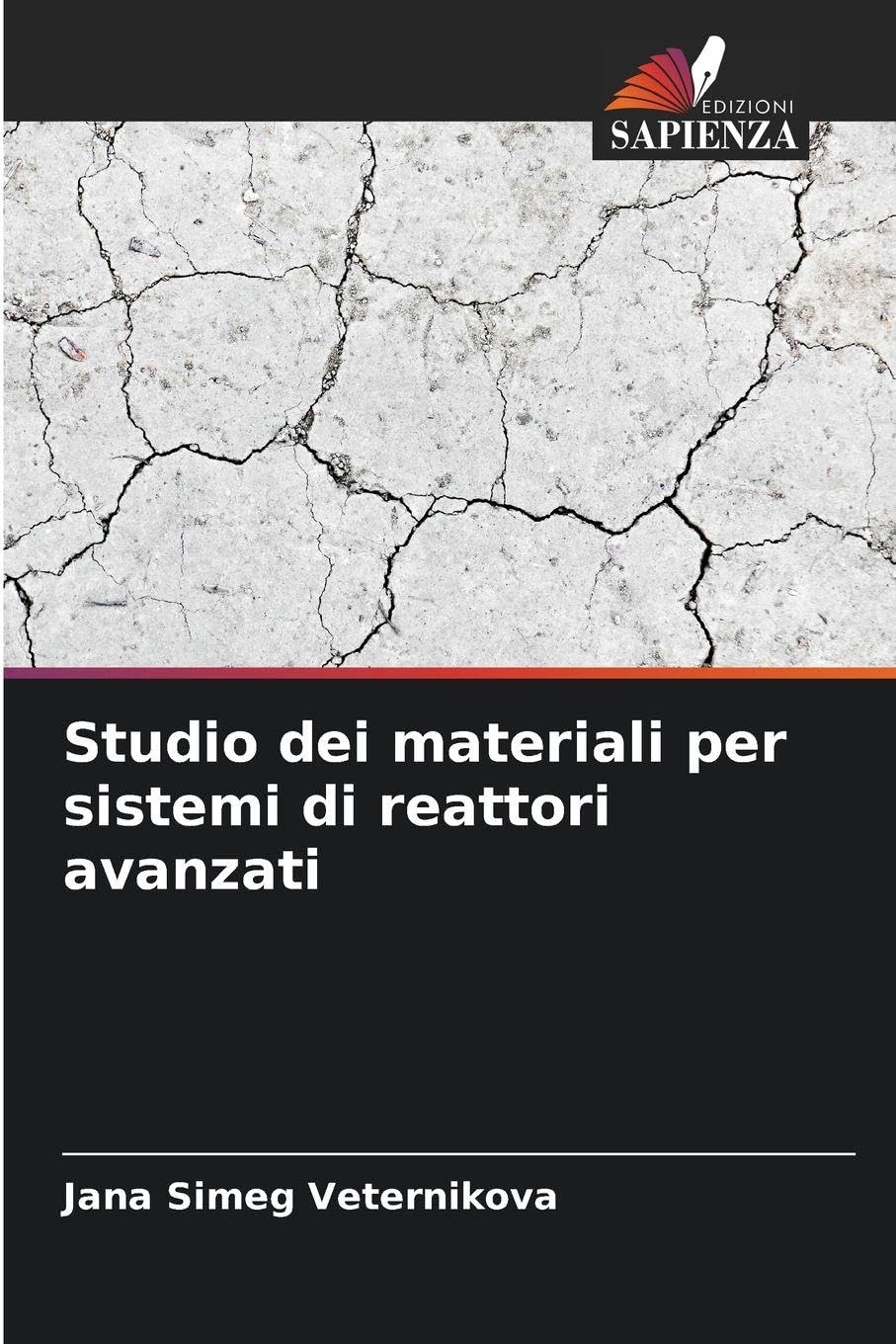 Studio dei materiali per sistemi di reattori avanzati Natural Sciences