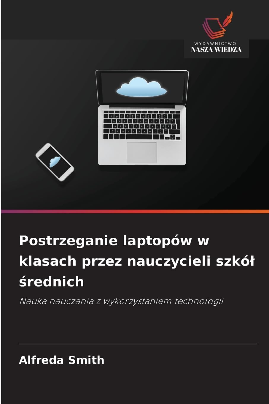 Postrzeganie laptopów w klasach przez nauczycieli szkó¿ ¿rednich Business, Finance & Career