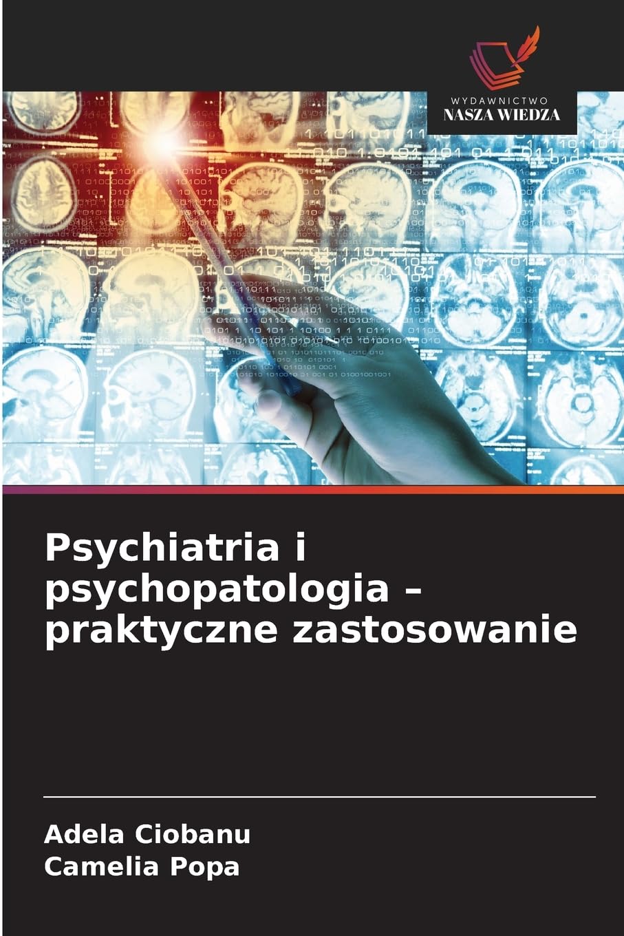 Psychiatria i psychopatologia - praktyczne zastosowanie Medicine
