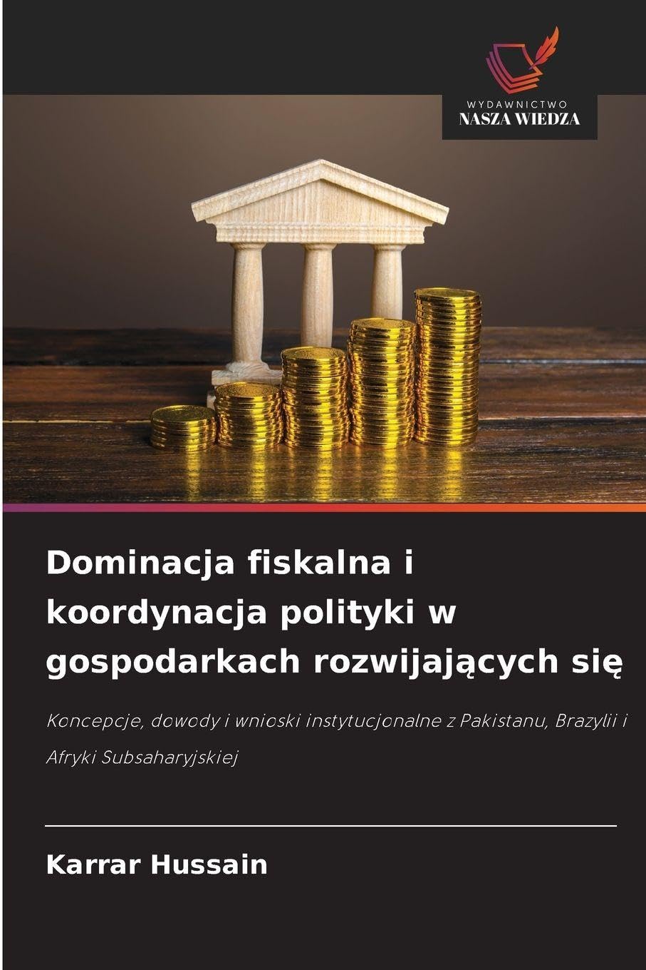 Dominacja fiskalna i koordynacja polityki w gospodarkach rozwijaj¿cych si¿ Law