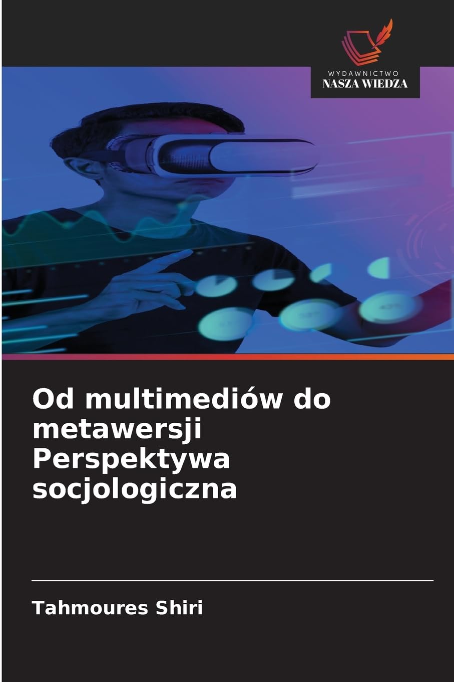 Od multimediów do metawersji Perspektywa socjologiczna Law