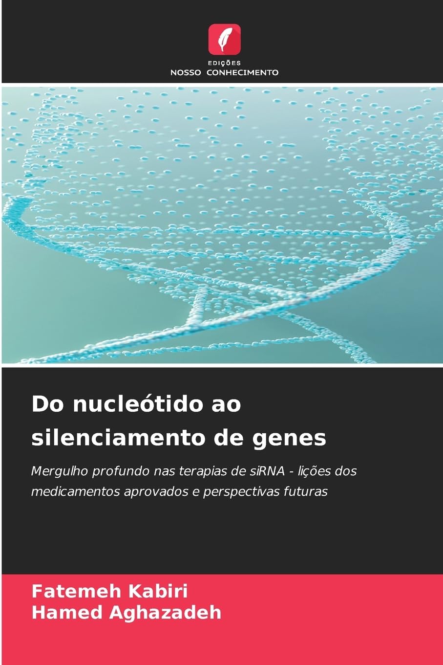 Do nucleótido ao silenciamento de genes Medicine