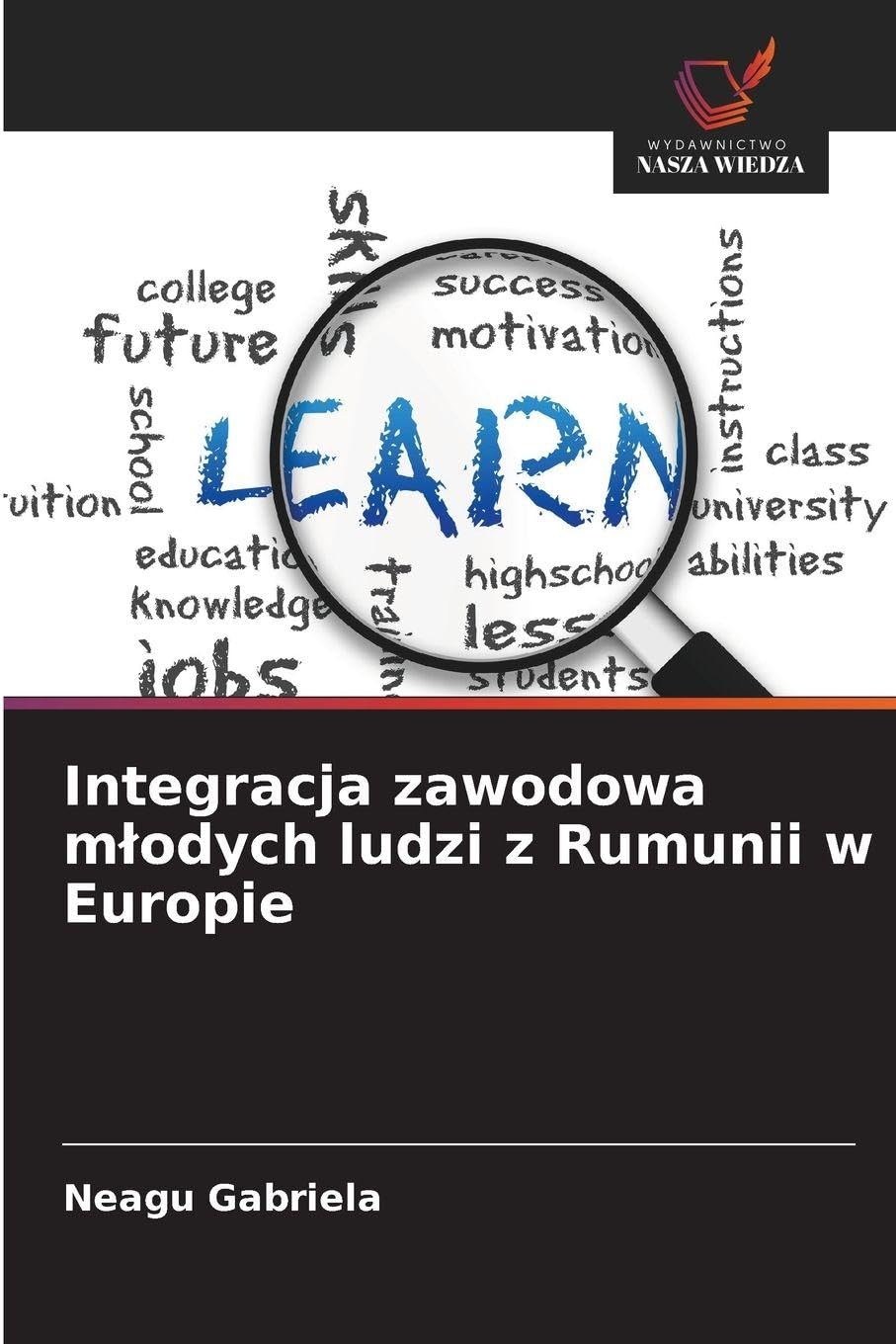 Integracja zawodowa m¿odych ludzi z Rumunii w Europie Law
