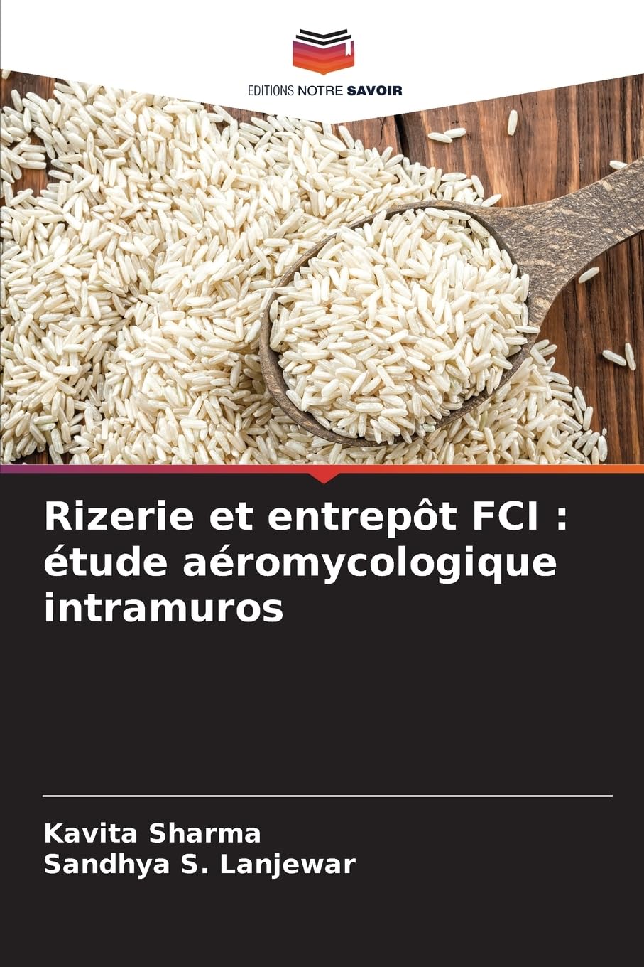 Rizerie et entrepôt FCI : étude aéromycologique intramuros Natural Sciences