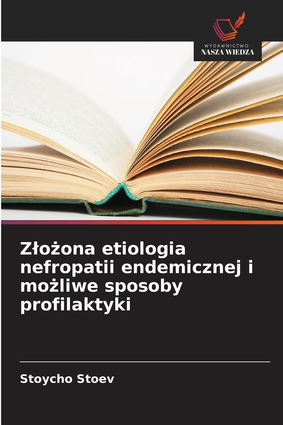 Z¿o¿ona etiologia nefropatii endemicznej i mo¿liwe sposoby profilaktyki Medicine