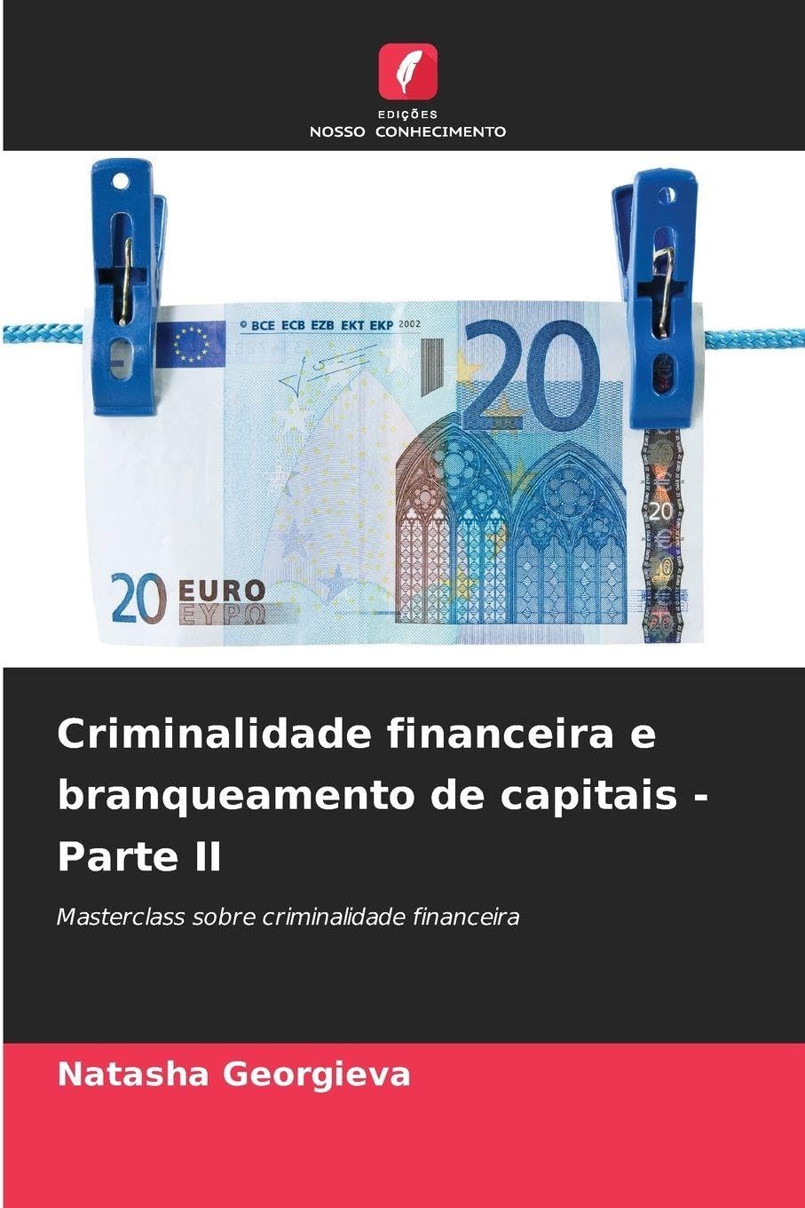 Criminalidade financeira e branqueamento de capitais - Parte II Law