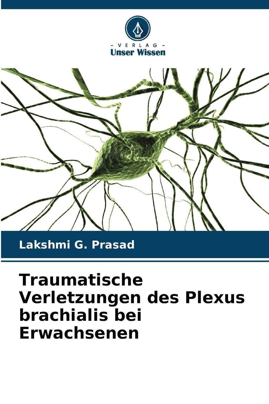 Traumatische Verletzungen des Plexus brachialis bei Erwachsenen Medicine