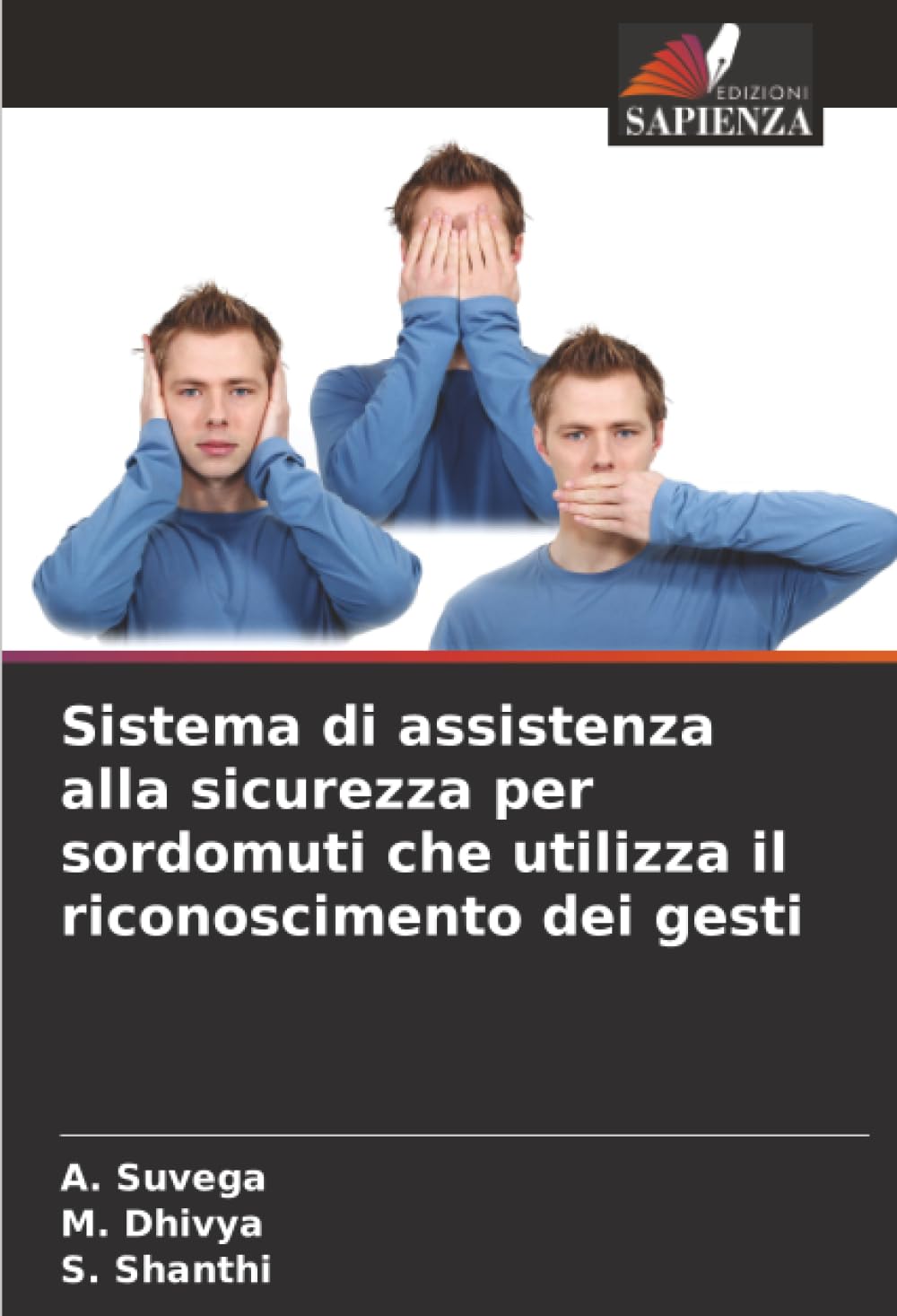 Sistema di assistenza alla sicurezza per sordomuti che utilizza il riconoscimento dei gesti Business & Technology