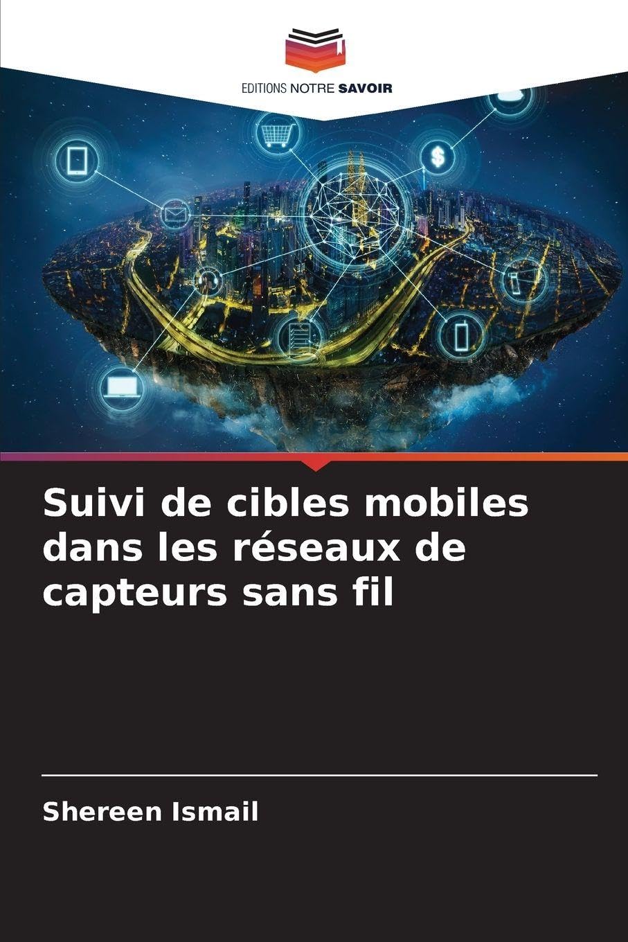 Suivi de cibles mobiles dans les réseaux de capteurs sans fil Computer Science