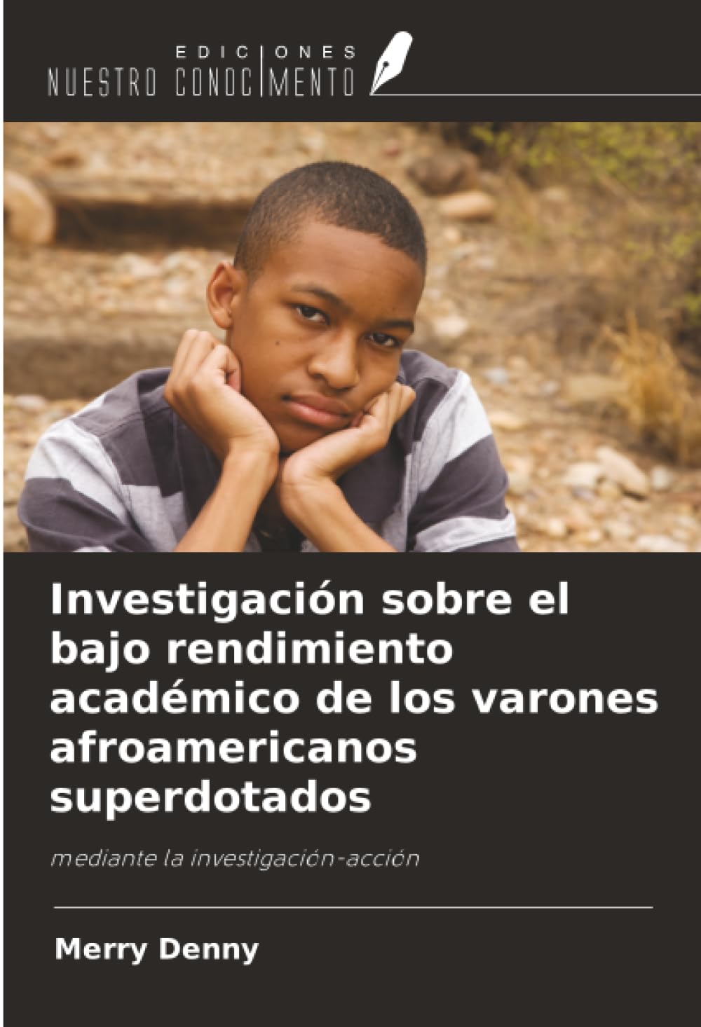 Investigación sobre el bajo rendimiento académico de los varones afroamericanos superdotados Books