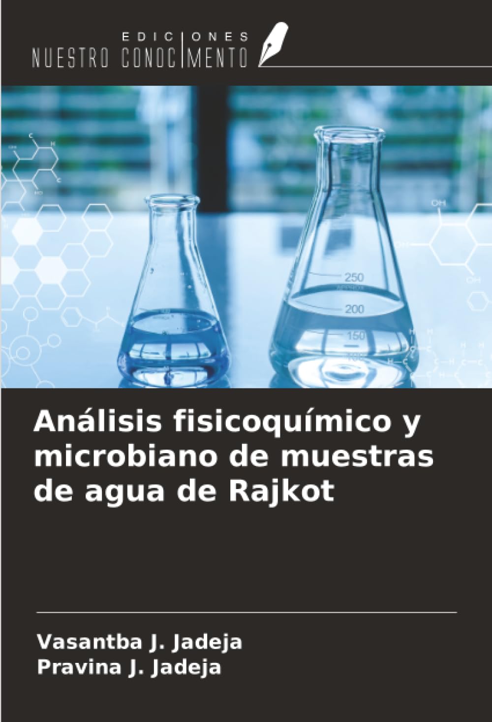 Análisis fisicoquímico y microbiano de muestras de agua de Rajkot Natural Sciences
