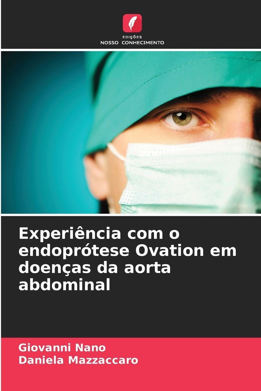 Experiência com o endoprótese Ovation em doenças da aorta abdominal book