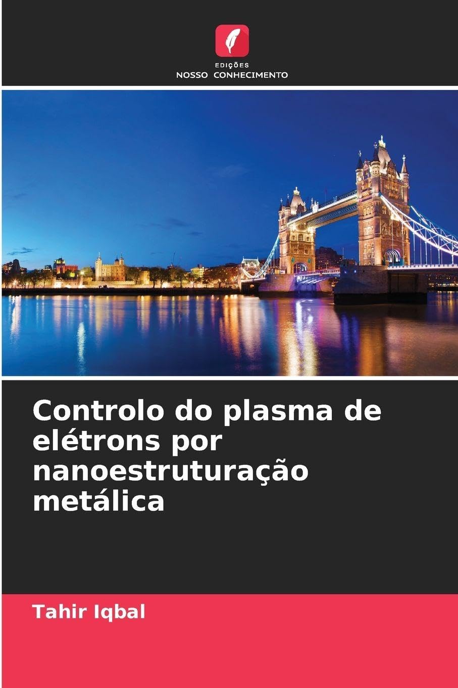 Controlo do plasma de elétrons por nanoestruturação metálica Natural Sciences