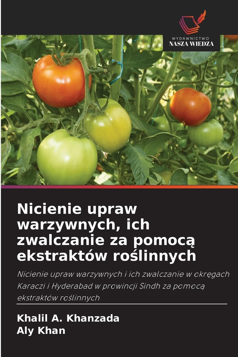 Nicienie upraw warzywnych, ich zwalczanie za pomoc¿ ekstraktów ro¿linnych Natural Sciences