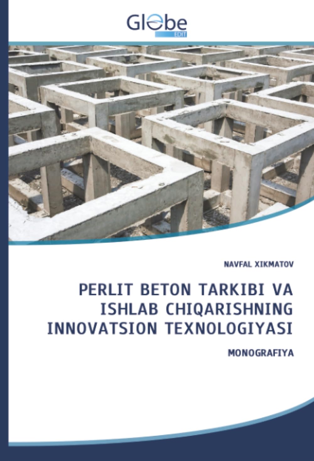 PERLIT BETON TARKIBI VA ISHLAB CHIQARISHNING INNOVATSION TEXNOLOGIYASI Business & Technology