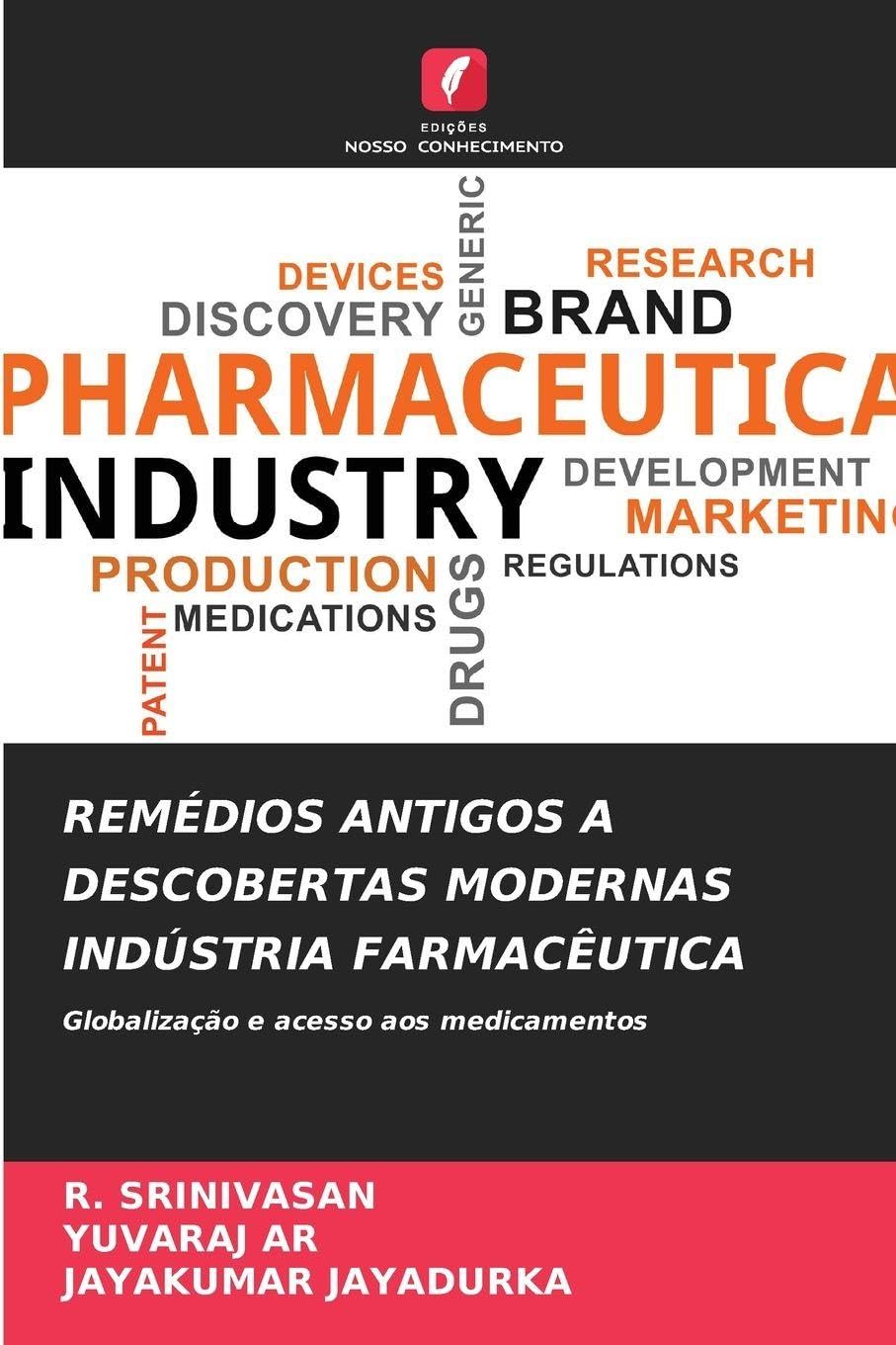 REMÉDIOS ANTIGOS A DESCOBERTAS MODERNAS INDÚSTRIA FARMACÊUTICA Medicine