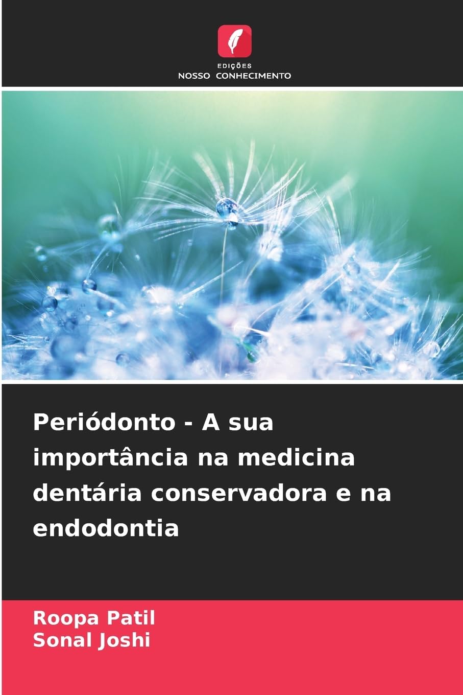 Periódonto - A sua importância na medicina dentária conservadora e na endodontia Medicine