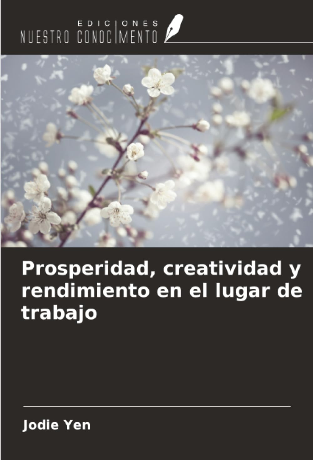 Prosperidad, creatividad y rendimiento en el lugar de trabajo Psychology