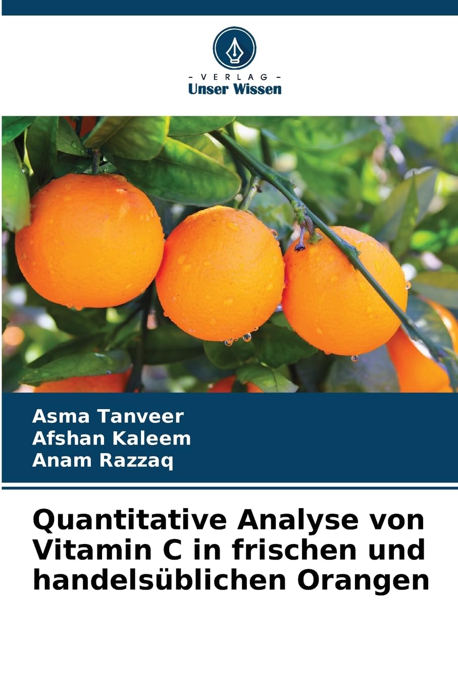 Quantitative Analyse von Vitamin C in frischen und handelsüblichen Orangen Books