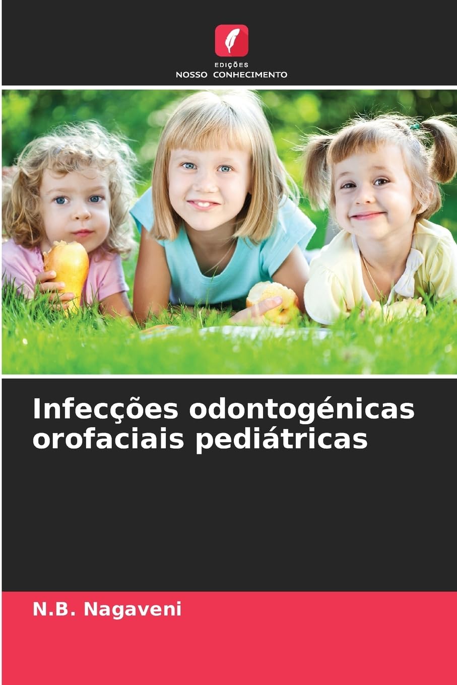 Infecções odontogénicas orofaciais pediátricas Books