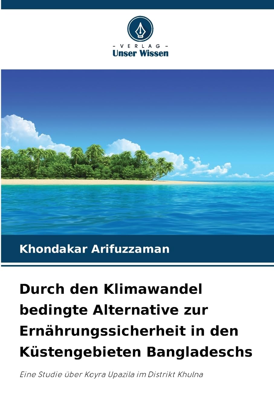 Durch den Klimawandel bedingte Alternative zur Ernährungssicherheit in den Küstengebieten Bangladeschs Books
