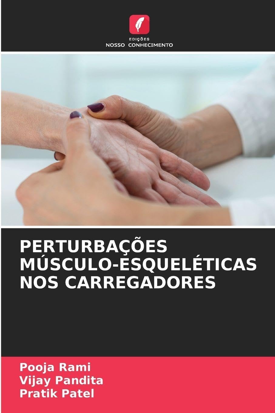 PERTURBAÇÕES MÚSCULO-ESQUELÉTICAS NOS CARREGADORES Business, Finance & Career
