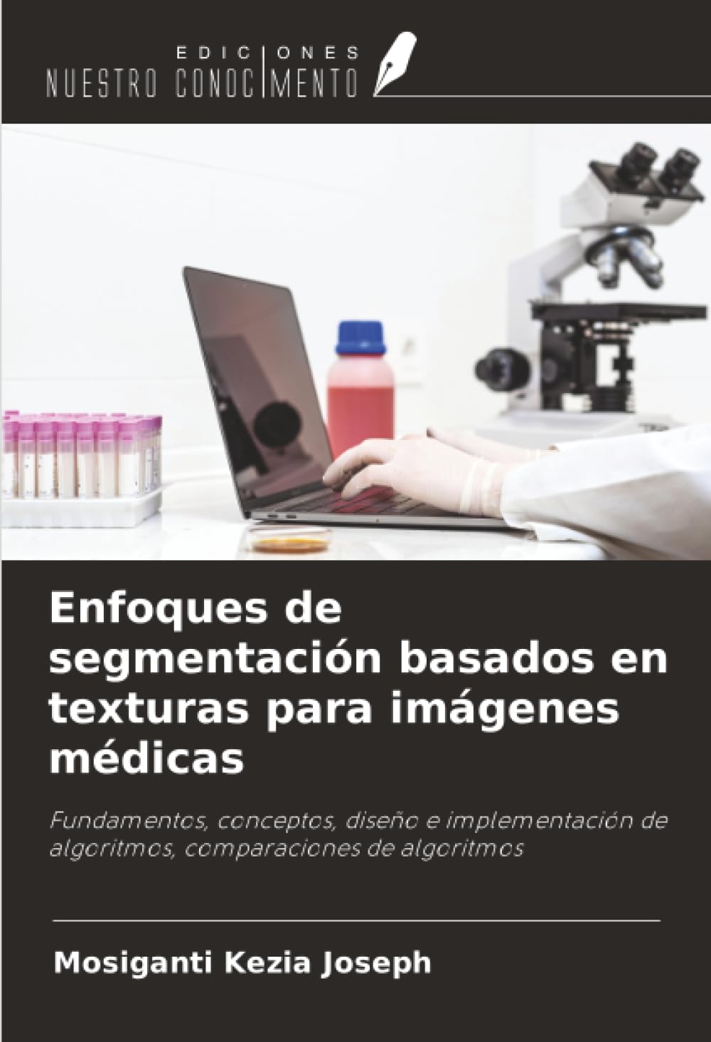 Enfoques de segmentación basados en texturas para imágenes médicas Business & Technology