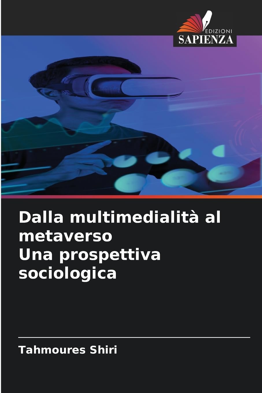 Dalla multimedialità al metaverso Una prospettiva sociologica Law