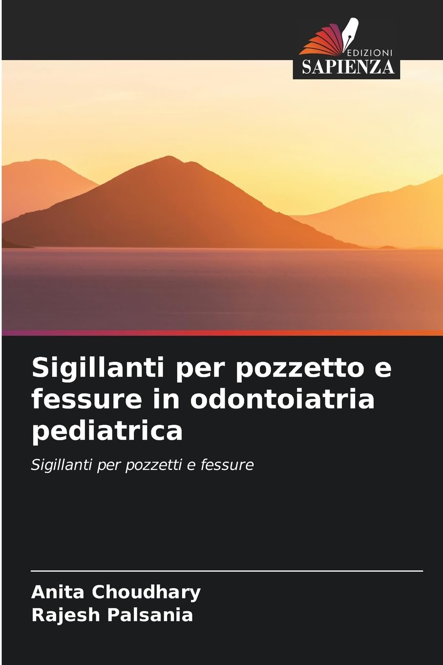 Sigillanti per pozzetto e fessure in odontoiatria pediatrica Medicine