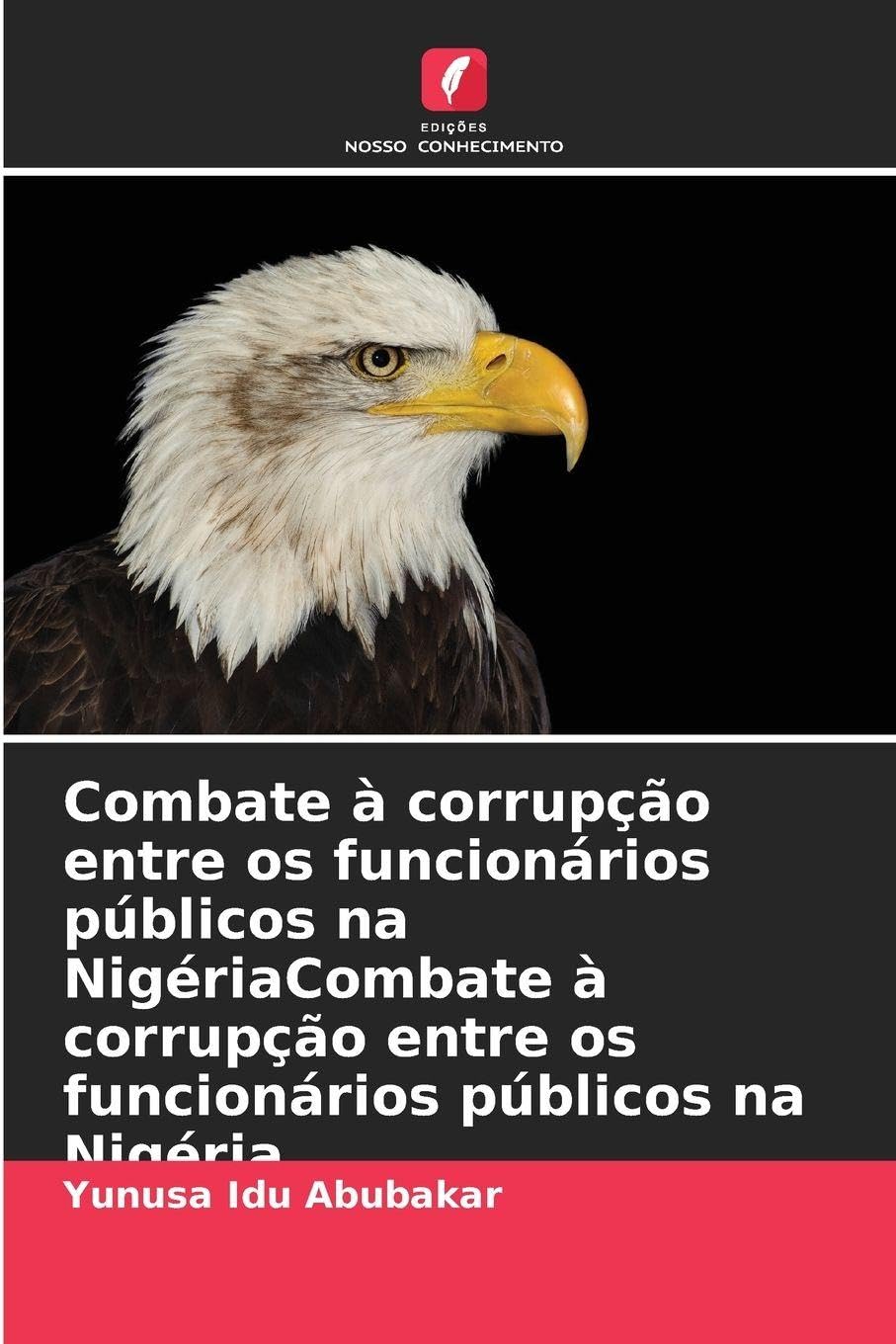 Combate à corrupção entre os funcionários públicos na NigériaCombate à corrupção entre os funcionários públicos na Nigéria Law