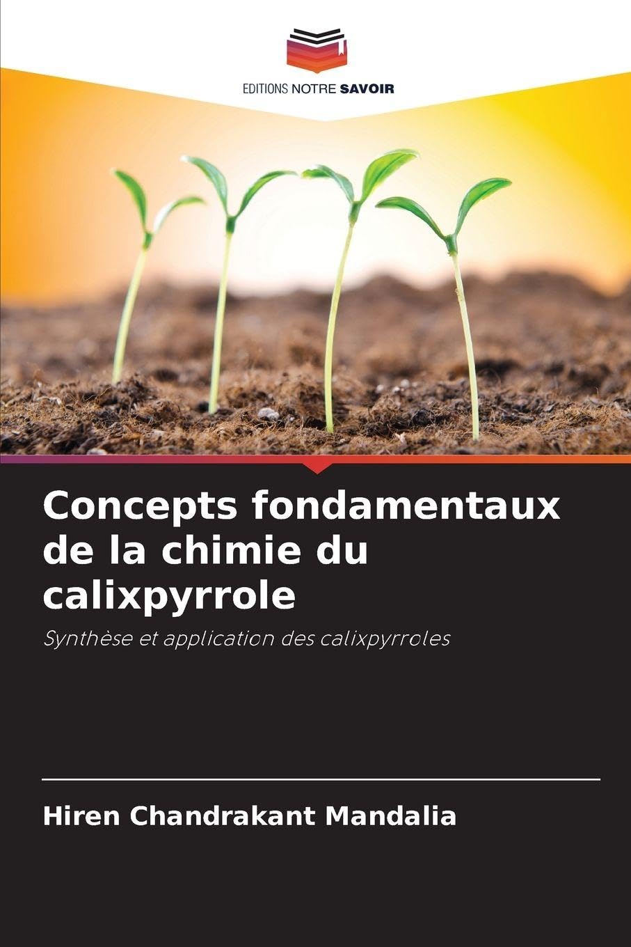 Concepts fondamentaux de la chimie du calixpyrrole Natural Sciences