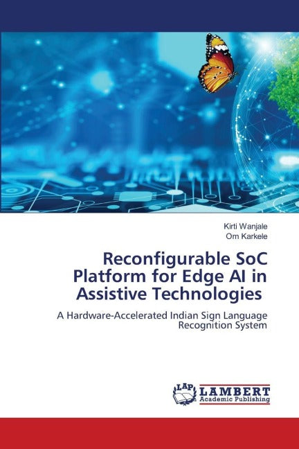 Reconfigurable SoC Platform for Edge AI in Assistive Technologies Computer Science