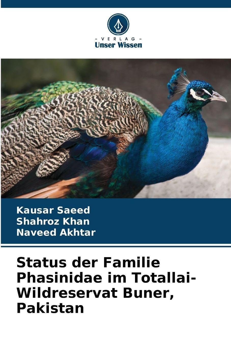 Status der Familie Phasinidae im Totallai-Wildreservat Buner, Pakistan Natural Sciences