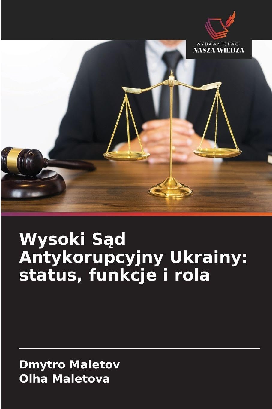 Wysoki S¿d Antykorupcyjny Ukrainy: status, funkcje i rola Law