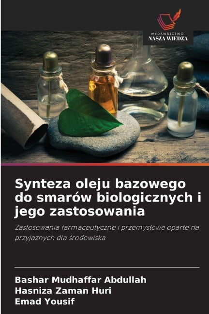 Synteza oleju bazowego do smarów biologicznych i jego zastosowania Books