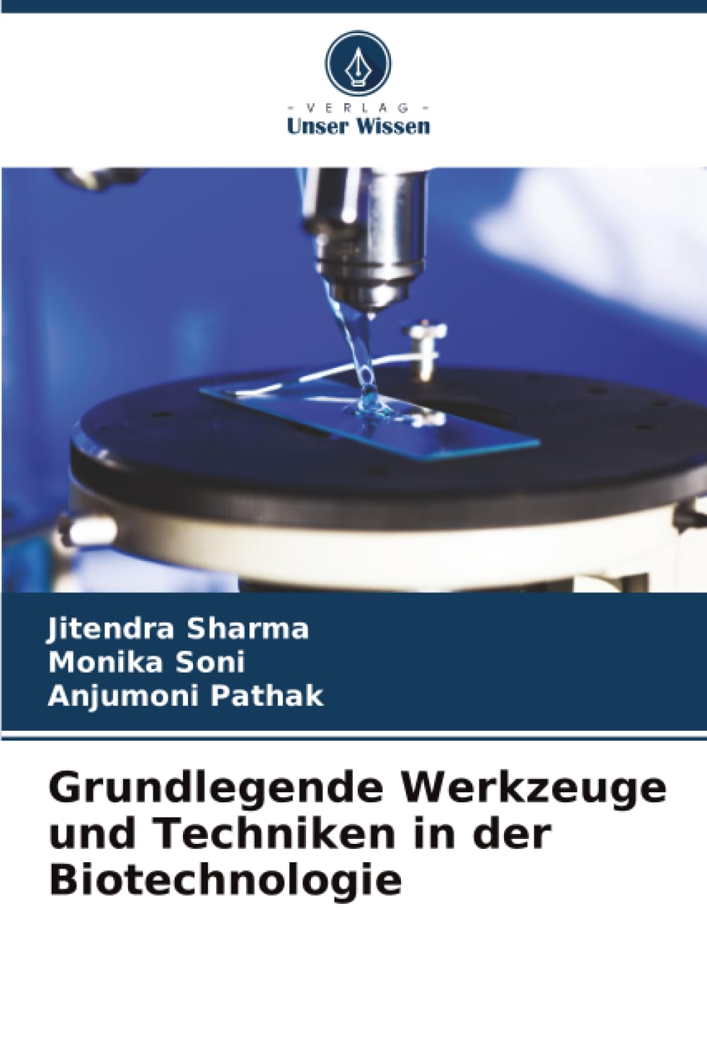Grundlegende Werkzeuge und Techniken in der Biotechnologie Natural Sciences