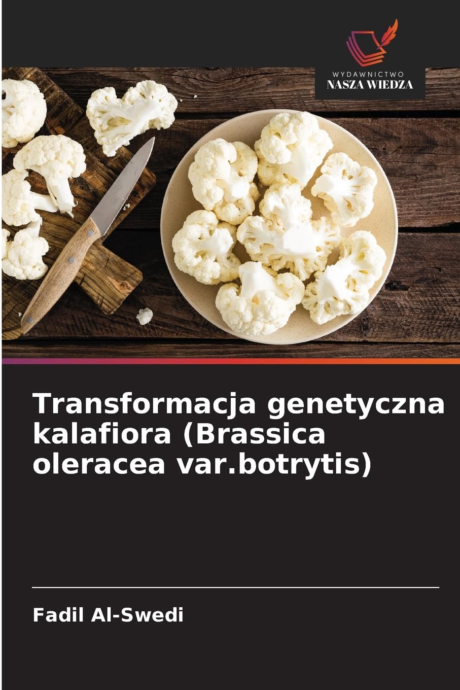 Transformacja genetyczna kalafiora (Brassica oleracea var.botrytis) book