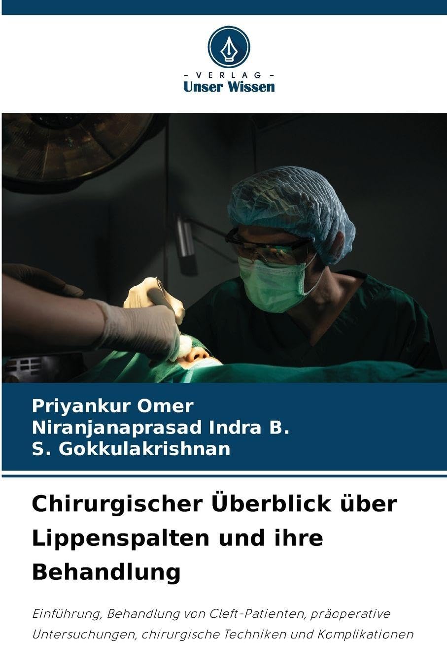 Chirurgischer Überblick über Lippenspalten und ihre Behandlung Medicine