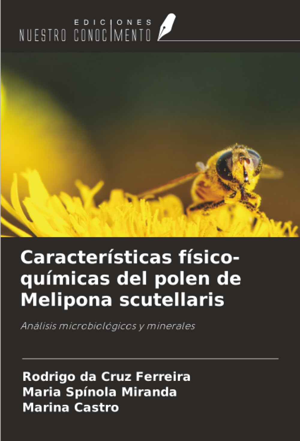 Características físico-químicas del polen de Melipona scutellaris Business & Technology