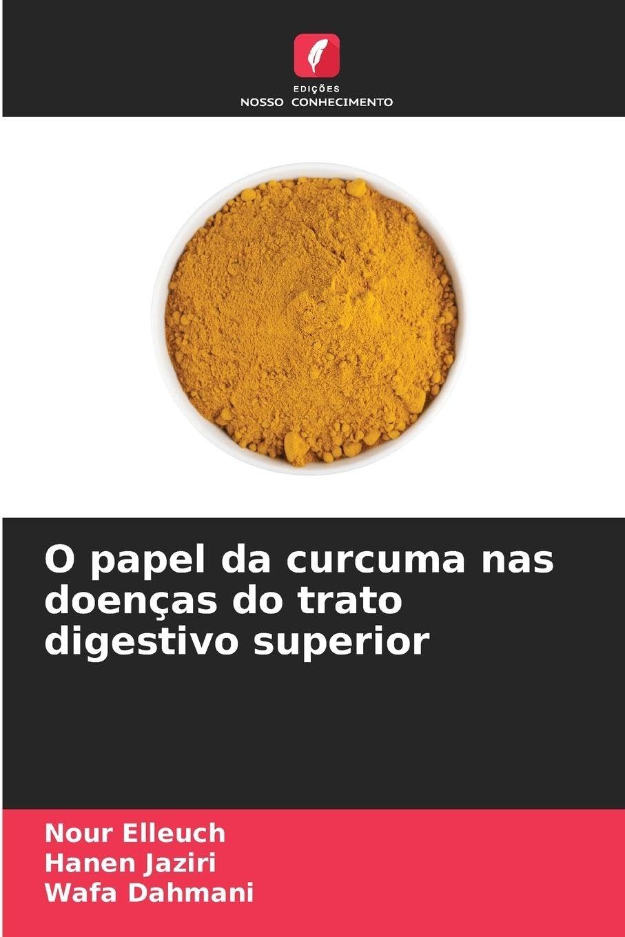 O papel da curcuma nas doenças do trato digestivo superior Law