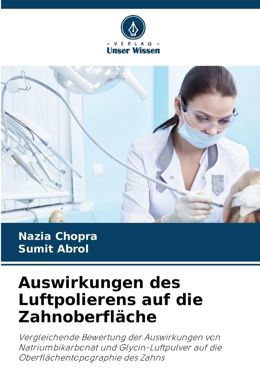 Auswirkungen des Luftpolierens auf die Zahnoberfläche Medicine