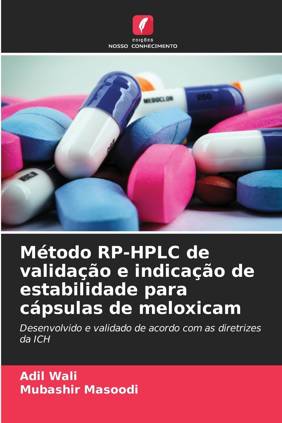 Método RP-HPLC de validação e indicação de estabilidade para cápsulas de meloxicam Medicine