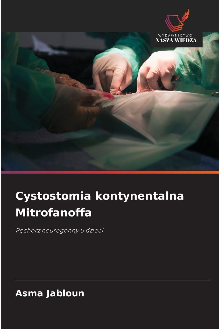 Cystostomia kontynentalna Mitrofanoffa Medicine